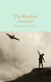 Macmillan Collector's Library: Westall Robert. Machine Gunners, the  (HB) купить