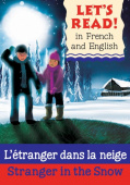 Let's Read French: Stranger in the Snow / L'etranger Dans la Neige (English/French) купить