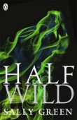 Green Sally. Half Wild (Book 2) купить
