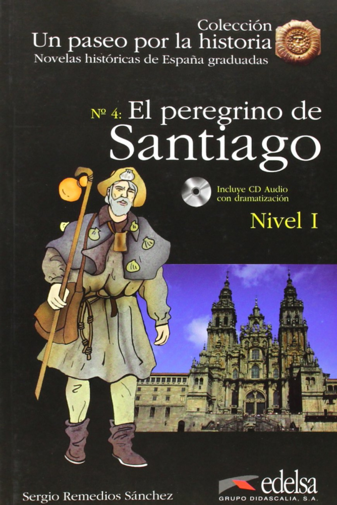 Un paseo por la historia - Nivel 1 - El peregrino de Santiago + CD купить
