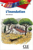 Lecture Decouverte: Niveau 2: L'inondation - Livre купить