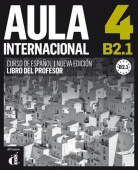 Aula internacional (Nueva edicion) - 4 Libro del profesor купить