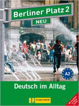 Berliner Platz NEU 2 Lehr- und Arbeitsbuch mit 2 Audio-CDs zum Arbeitsbuchteil mit Zusatz "Im Alltag купить