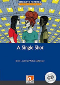 Helbling Readers Fiction: Level 5 A Single Shot купить