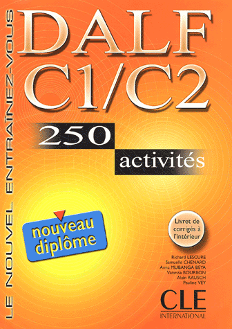 DALF C1/C2 - Livre de l'eleve + corrges + transcriptions - 250 activites купить