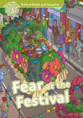 Oxford Read and Imagine Level 3 Fear at the Festival купить