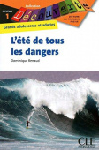 Lecture Decouverte: Niveau 1:  L'ete de tous les dangers - Livre купить