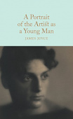 Macmillan Collector's Library: Joyce James. Portrait of the Artist as a Young Man, a (HB) купить