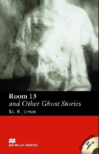 Macmillan readers: Level Elementary 1100 words Room 13 and Other Ghost Stories (with Audio CD) купить