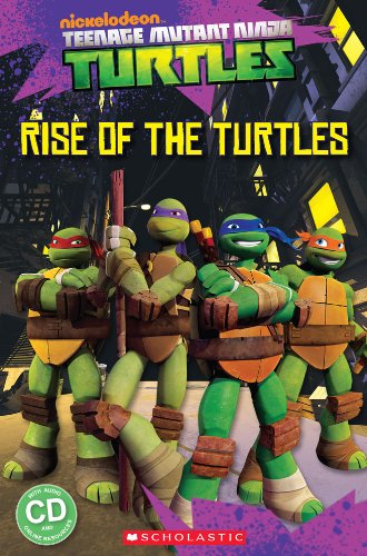 Scholastic Readers Popcorn Series: Level 1 (200 Headwords) Teenage Mutant Ninja Turtles Rise of the Turtles + Audio CD купить