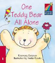 Cambridge Storybooks Level 1 One Teddy Bear All Alone купить