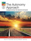 The Autonomy Approach: Language learning in the classroom and beyond купить