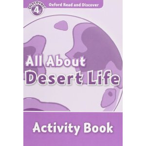 Oxford Read and Discover Level 4 (Elementary / Pre-Intermediate) All About Desert Life Activity Book купить