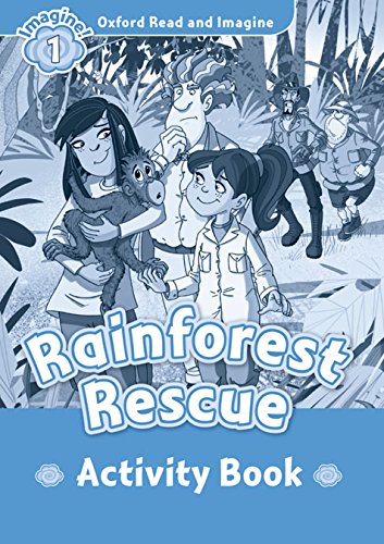Oxford Read and Imagine Level 1 Rainforest Rescue - Activity Book купить