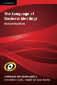 Cambridge Applied Linguistics: The Language of Business Meetings купить