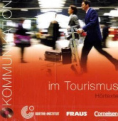 Kommunikation im Beruf: Kommunikation in Tourismus CD (Hortexte) купить