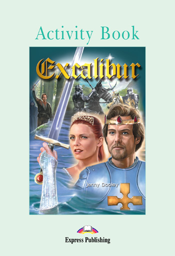 Graded Readers Level 3 Excalibur Activity Book купить
