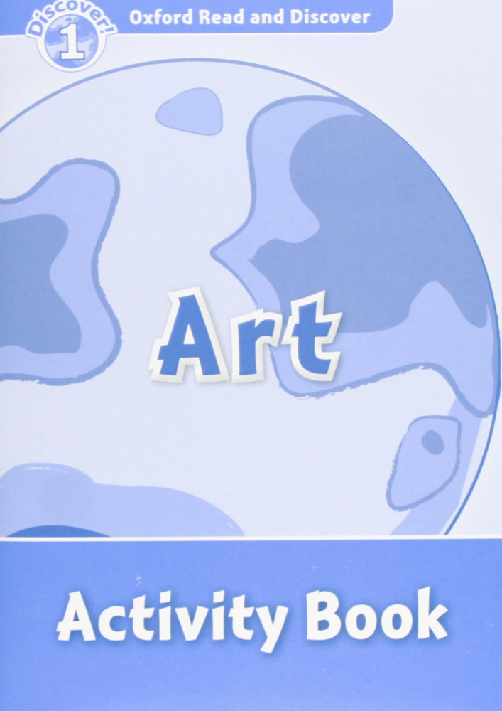 Oxford Read and Discover Level 1 (Elementary) Art Activity Book купить