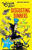 Winnie and Wilbur: Disgusting Dinners and other stories: 3 books in 1 купить
