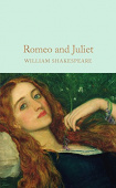 Macmillan Collector's Library: Shakespeare William. Romeo and Juliet  (HB) купить