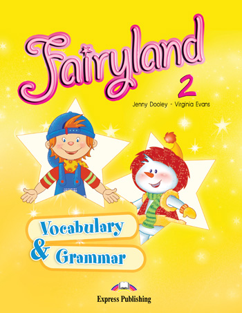 Fairyland 2 Vocabulary & Grammar купить