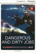 Cambridge Discovery Education Interactive Readers (A2+) Low Intermediate Dangerous and Dirty Jobs (B купить