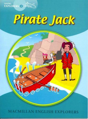 Macmillan English Explorers Young Explorers 2: Pirate Jack купить