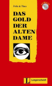 Felix und Theo: Das Gold Der Alten Dame - Buch mit Mini-CD купить