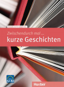 Deutsch als Fremdsprache A2-B2 Zwischendurch mal kurze Geschichten, Kopiervorlage купить