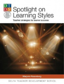 Spotlight on Learning Styles: Teacher Strategies for learner success купить