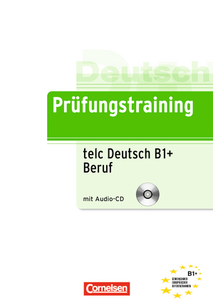 Prufungstraining DaF: telc-Test B1+ Beruf - Ubungsbuch mit CD купить