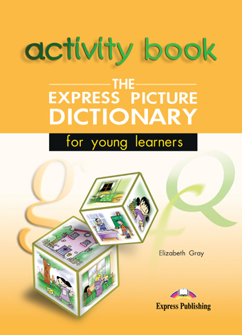 The Express Picture Dictionary for young leaners Activity Book купить