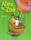 Alex Et Zoe Et Compagne 3: Cahier D'activities купить