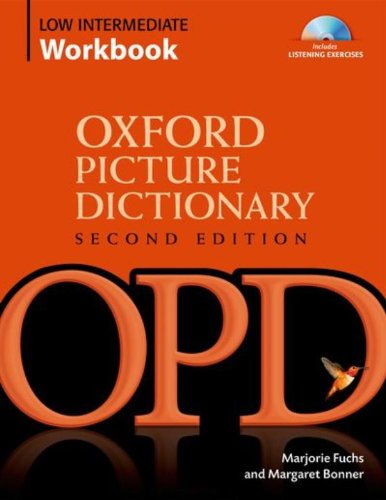 Oxford Picture Dictionary (Second Edition) Low Intermediate Workbook: Vocabulary reinforcement Activ купить