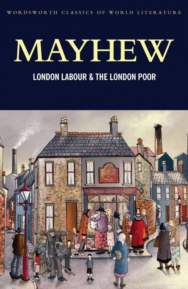 Mayhew H. London Labour And The London Poor купить
