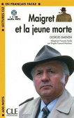 Lectures CLE en français facile Niveau 1 (600 Mots): Maigret et la jeune morte + CD купить