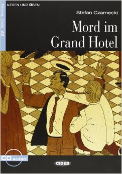 Lesen und Uben Niveau Zwei (A2): Mord im Grand Hotel + CD купить