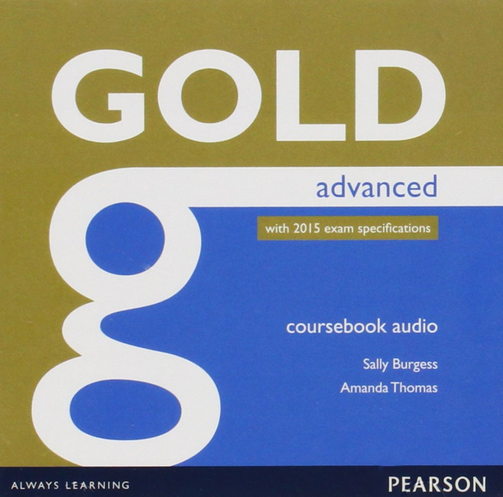 Gold Advanced (new edition for 2015 exams) Class Audio CDs купить