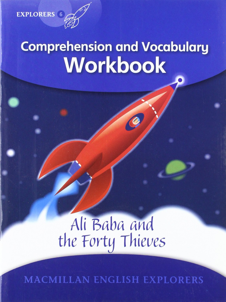 Macmillan English Explorers 6: Ali Baba and the Forty Thieves - Workbook купить