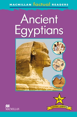 Macmillan Factual Readers Level: 6+ Ancient Egyptians купить