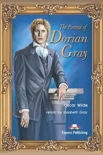 Graded Readers Level 4 The Portrait of Dorian Gray купить