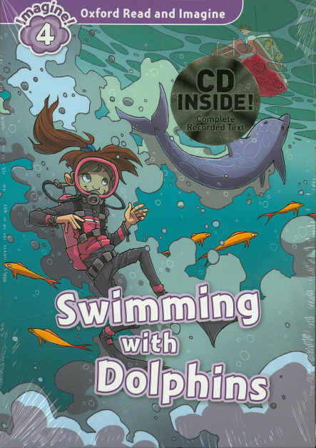 Oxford Read and Imagine Level 4 Swimming with Dolphins with MP3 download купить