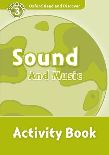 Oxford Read and Discover Level 3 (Elementary) Sound and Music Activity Book купить