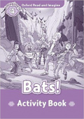 Oxford Read and Imagine Level 4 Bats! - Activity Book купить