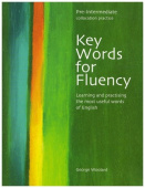 Key Words for Fluency Pre-Intermediate: Learning and practising the most useful words of English купить