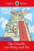 Ladybird: Roald Dahl: The Giraffe, the Pelly and Me Readers Level 3 купить