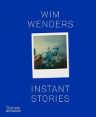 Wim Wenders: Instant Stories купить
