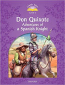 Classic Tales Second edition: Level 4: Don Quixote, Adventures of a Spanish Knight купить