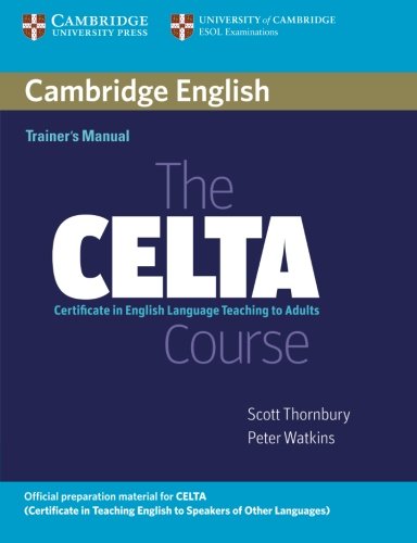 The CELTA Course - Trainer's Manual купить
