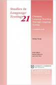 Studies in Language Testing: Changing Language Teaching through Language Testing: A Washback Study купить